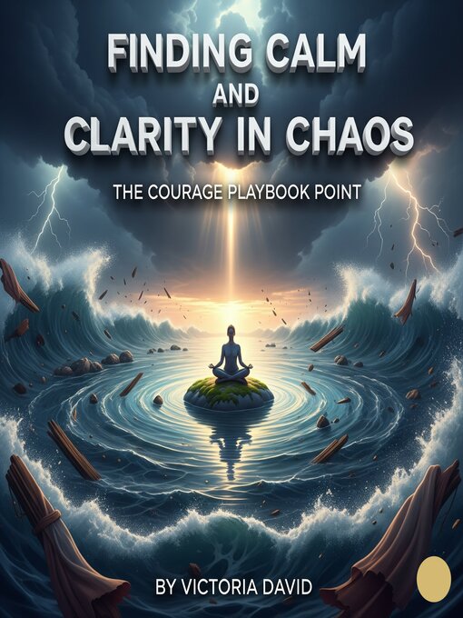 Title details for Finding Calm and Clarity in Chaos by Victoria David - Available